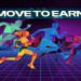 What is move to earn