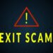 What is an exit scam?